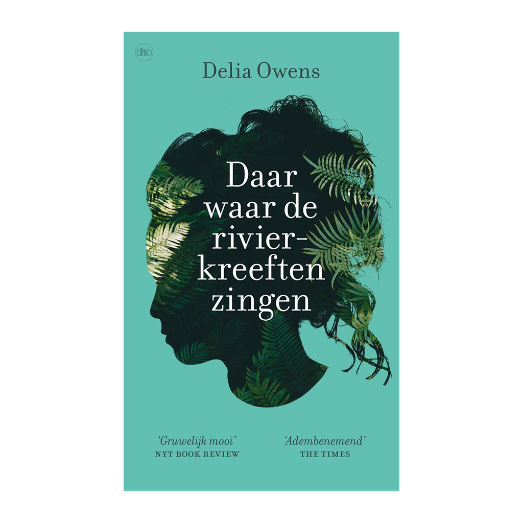 Delia Owens - Daar waar de rivierkreeften zingen - The Read Shop Waalwijk